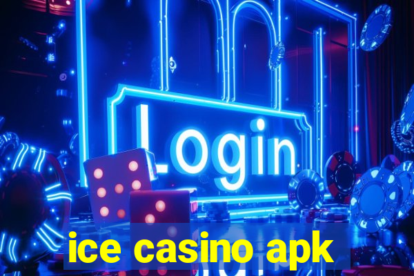ice casino apk